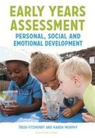 Early Years Assessment: Personal, Social and Emotional Development Fitzhenry Trudi, Murphy Karen