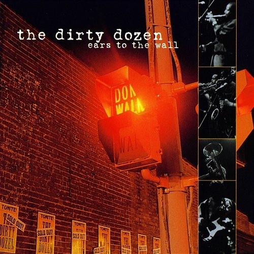 Ears to the Wall The Dirty Dozen