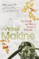 Earth and Sky of Jacques Dorme Makine Andrei