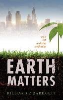 Earth Matters Bardgett Richard D.