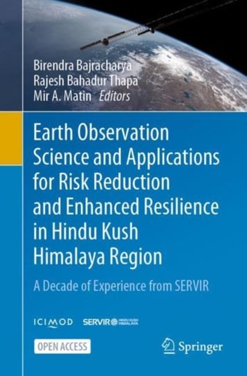 Earth Observation Science and Applications for Risk Reduction and Enhanced Resilience in Hindu Kush Opracowanie zbiorowe