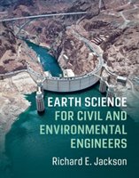 Earth Science for Civil and Environmental Engineers Jackson Richard E.