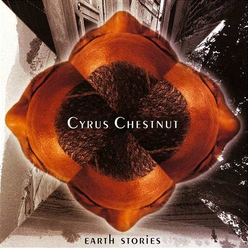 Earth Stories Cyrus Chestnut