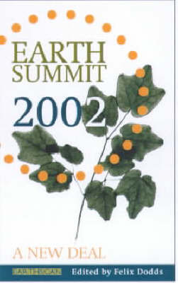 Earth Summit 2002 New Deal Dodds Felix