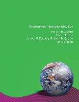 Earth System, The: Pearson New International Edition Kump Lee R., Kasting James F., Crane Robert G.