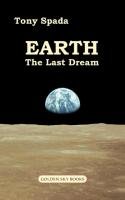 Earth. the Last Dream Spada Tony