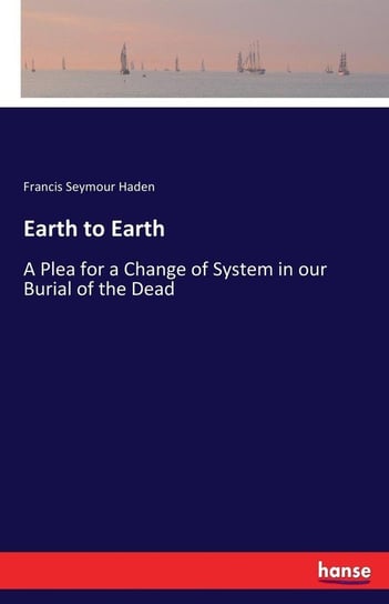 Earth to Earth Haden Francis Seymour