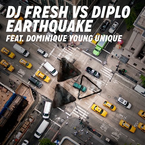 Earthquake DJ Fresh vs. Diplo feat. Dominique Young Unique