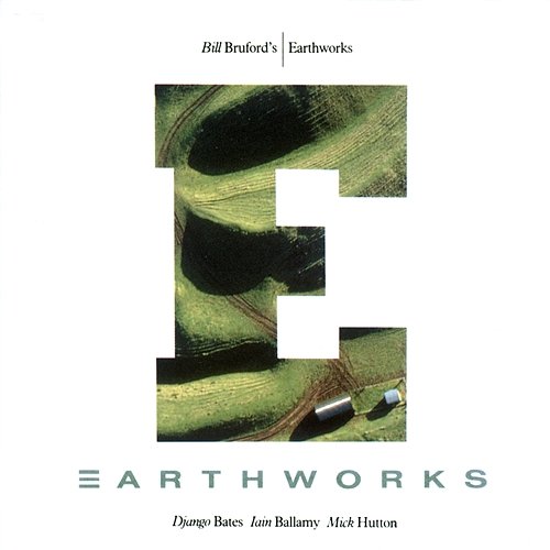 Earthworks Bill Bruford Earthworks