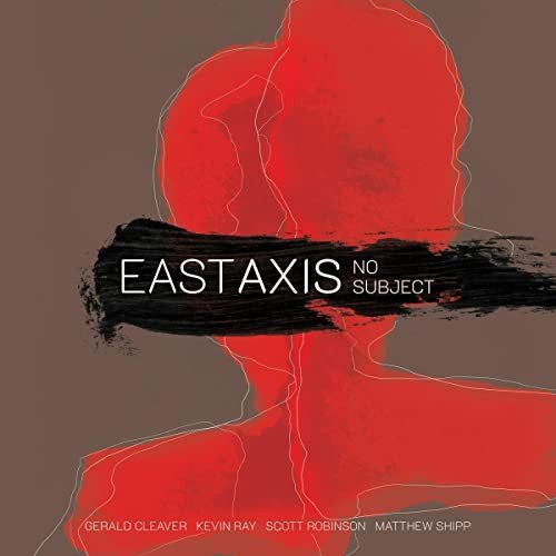 East Axis-No Subject Various Artists