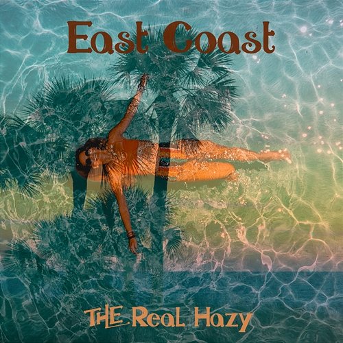 East Coast The Real Hazy