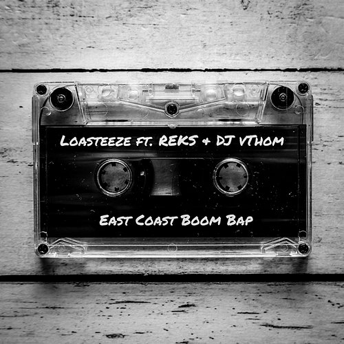 East Coast Boom Bap Loasteeze feat. REKS & DJ vThom