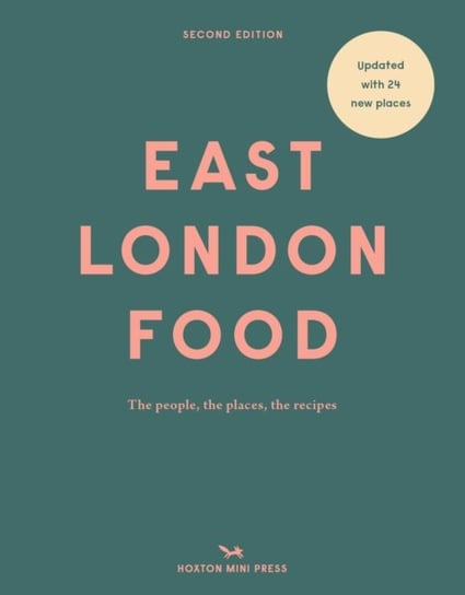 East London Food (second Edition): The people, the places, the recipes Opracowanie zbiorowe
