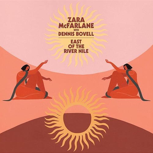 East of the River Nile Zara McFarlane feat. Dennis Bovell