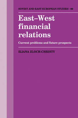 East-West Financial Relations Zloch-Christy Iliana