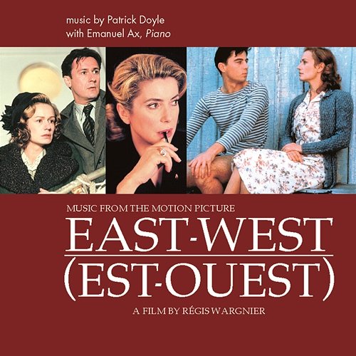 East West - Music from the Motion Picture Emanuel Ax, Bulgarian Symphony Orchestra, James Shearman