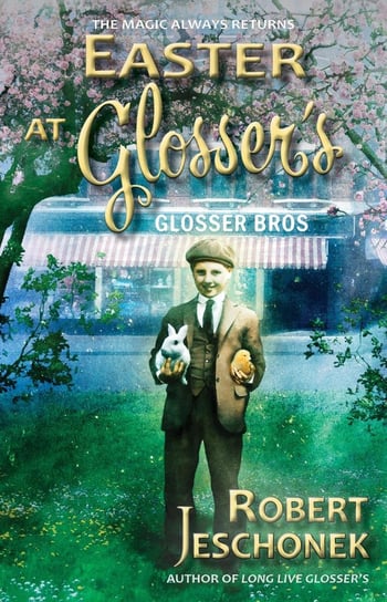 Easter at Glosser's Jeschonek Robert