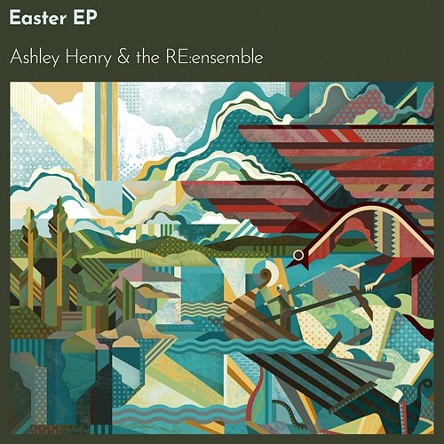 Easter - EP Ashley Henry, The RE: Ensemble