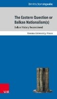 Eastern Question or Balkan Nationalism(s) Stamatopoulos Dimitris