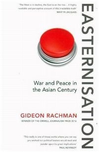 Easternisation Rachman Gideon