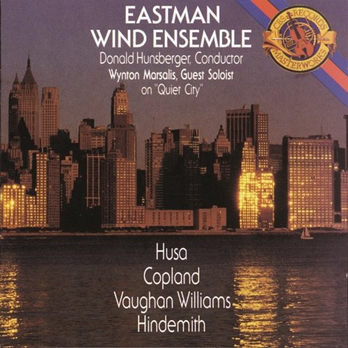 Quiet City (Arr. D. Hunsberger for Wind Ensemble) Eastman Wind Ensemble, Wynton Marsalis, Donald Hunsberger