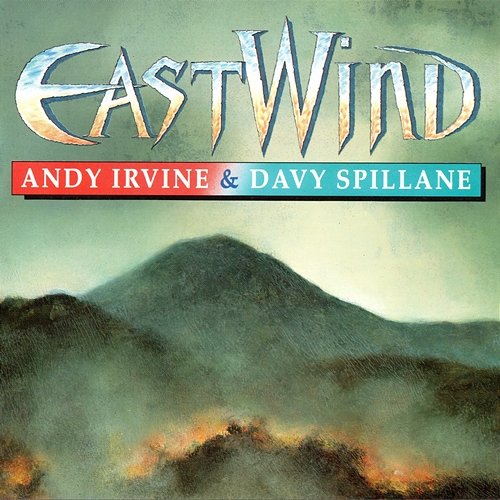 EastWind Andy Irvine, Davy Spillane