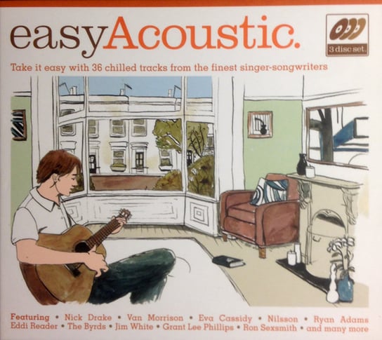 Easy Acoustic 36 Chilled tracks Various Artists, Cassidy Eva, Nilsson Harry, Cullum Jamie, the Byrds, Donovan, The Commodores, The Flying Burrito Brothers, Simone Nina, The Mamas and The Papas