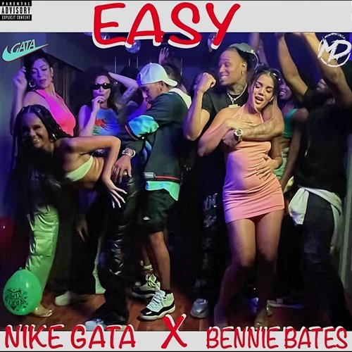 Easy Nike Gata feat. Bennie Bates
