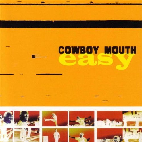 Easy Cowboy Mouth