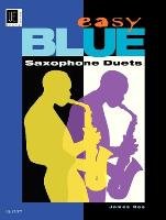 Easy Blue Saxophone Duets Universal Edition Ag