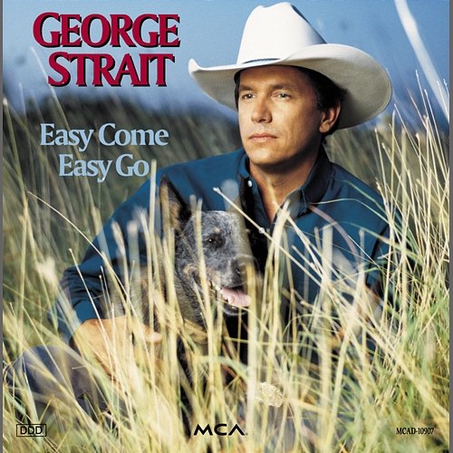 Easy Come Easy Go George Strait
