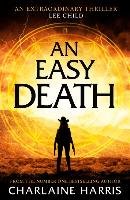 Easy Death: the Gunnie Rose series Harris Charlaine