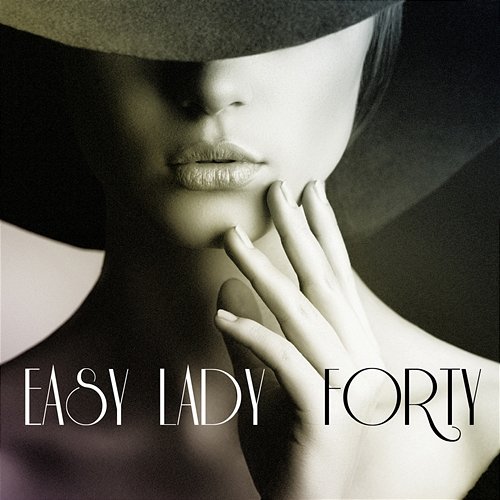 Easy Lady Forty
