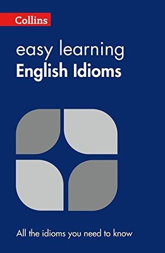 Easy Learning English Idioms Collins Dictionaries