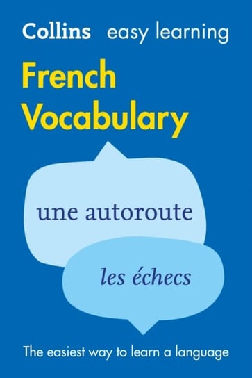 Easy Learning French Vocabulary. Trusted Support for Learning Collins Dictionaries