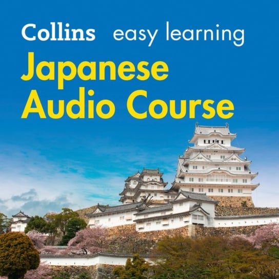 Easy Learning Japanese Audio Course: Language Learning the easy way with Collins (Collins Easy Learning Audio Course) Enokida Fumitsugu