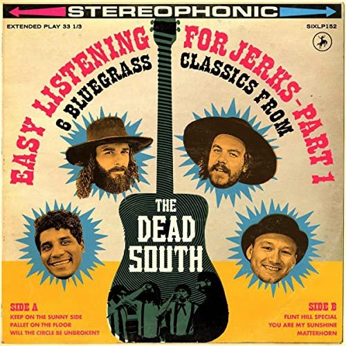 Easy Listening for Jerks Part 1 The Dead South