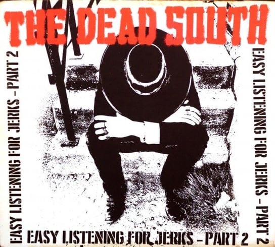 Easy Listening for Jerks Part 3 The Dead South