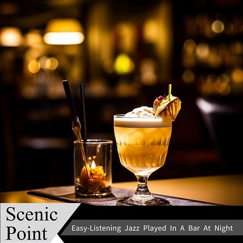 Easy-listening Jazz Played in a Bar at Night Scenic Point