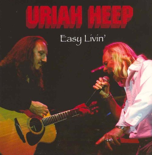 Easy Livin' Uriah Heep