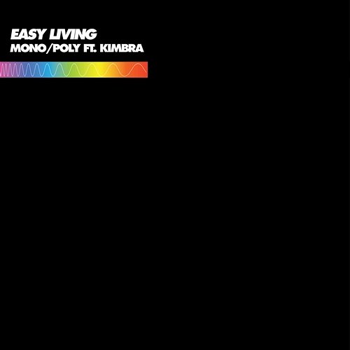 Easy Living Mono, Poly feat. Kimbra