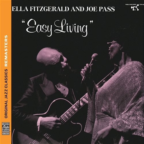 Easy Living [Original Jazz Classics Remasters] Ella Fitzgerald, Joe Pass