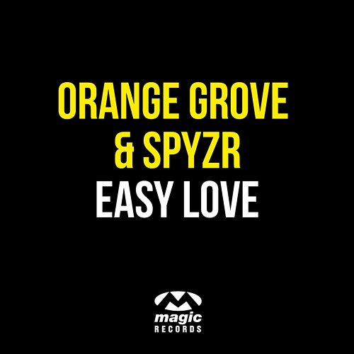 Easy Love Orange Grove & SPYZR