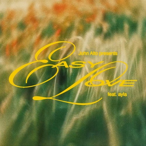 Easy Love Embee, John Alto, Ayla