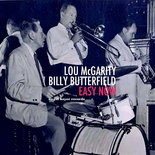 Easy Now Lou McGarity, Billy Butterfield