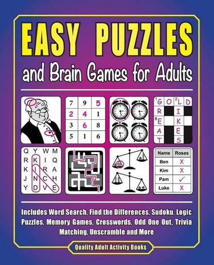 Easy Puzzles and Brain Games for Adults Kinnest J. D.