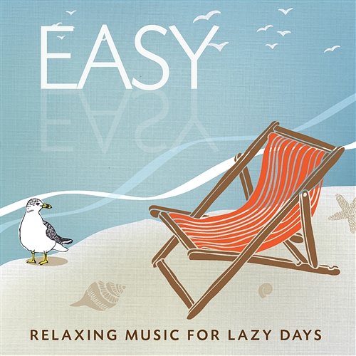 Easy Relaxing Music for Lazy Days Giovanni Cera