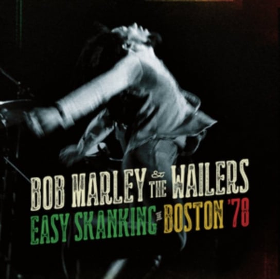 Easy Skanking In Boston ‘78 Bob Marley And The Wailers