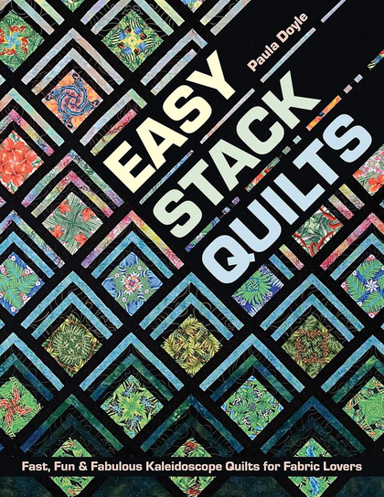Easy Stack Quilts Doyle Paula