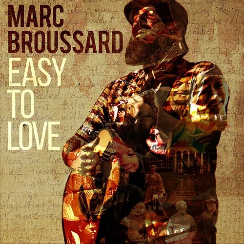 Easy To Love Marc Broussard